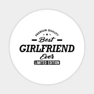 Best Girlfriend Ever Magnet